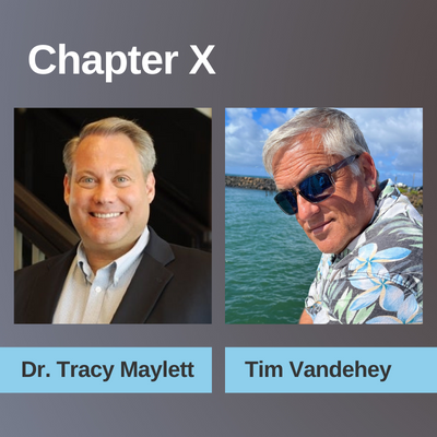 Dr. Tracy Maylett and Tim Vandehey on Chapter X